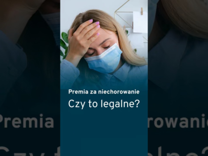 Premia za niechorowanie – czy to legalne i jak działa?